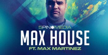 Max House ft. Max Martinez