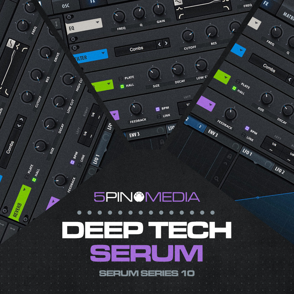 Deep Tech Serum Presets by 5Pin Media