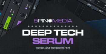 Deep Tech Serum presets by 5Pin Media